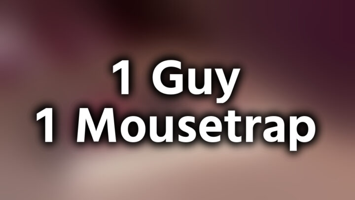 「1 Guy 1 Mousetrap」という影付きの白文字が、ぼかされた部屋の写真の上に書かれているアイキャッチ。
