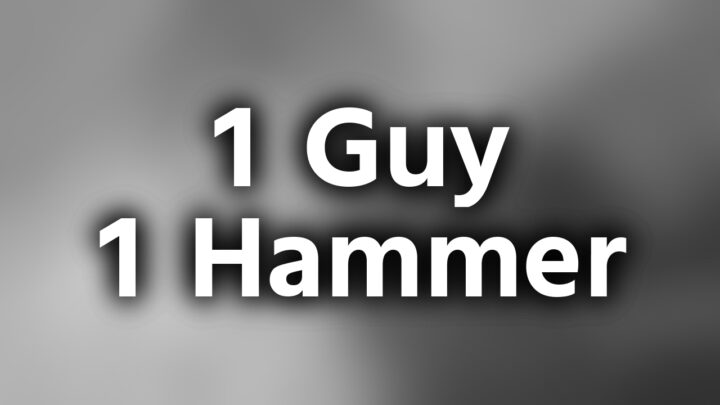「1 Guy 1 Hammer」という影付きの白文字が、ぼかされた白黒写真の上に書かれているアイキャッチ。