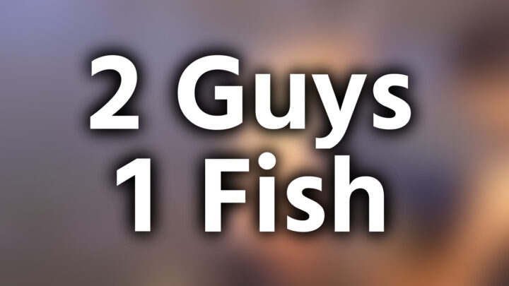 「2 Guys 1 Fish」という影付きの白文字が、ぼかされた動画のスクリーンショットの上に書かれているアイキャッチ。
