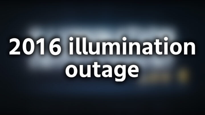 「2016 illumination outage」という影付きの白文字が、ぼかされた映画のオープニングのスクリーンショットの上に書かれているアイキャッチ。