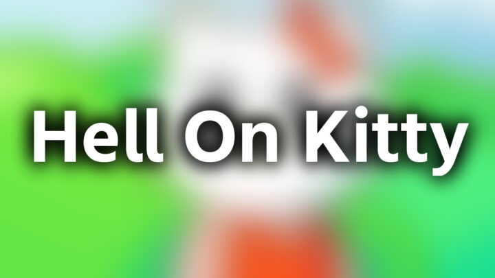 「Hell On Kitty」という影付きの白文字が、ぼかされた動画のサムネイルの上に書かれているアイキャッチ。